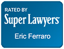 Eric Ferraro, Super Lawyers